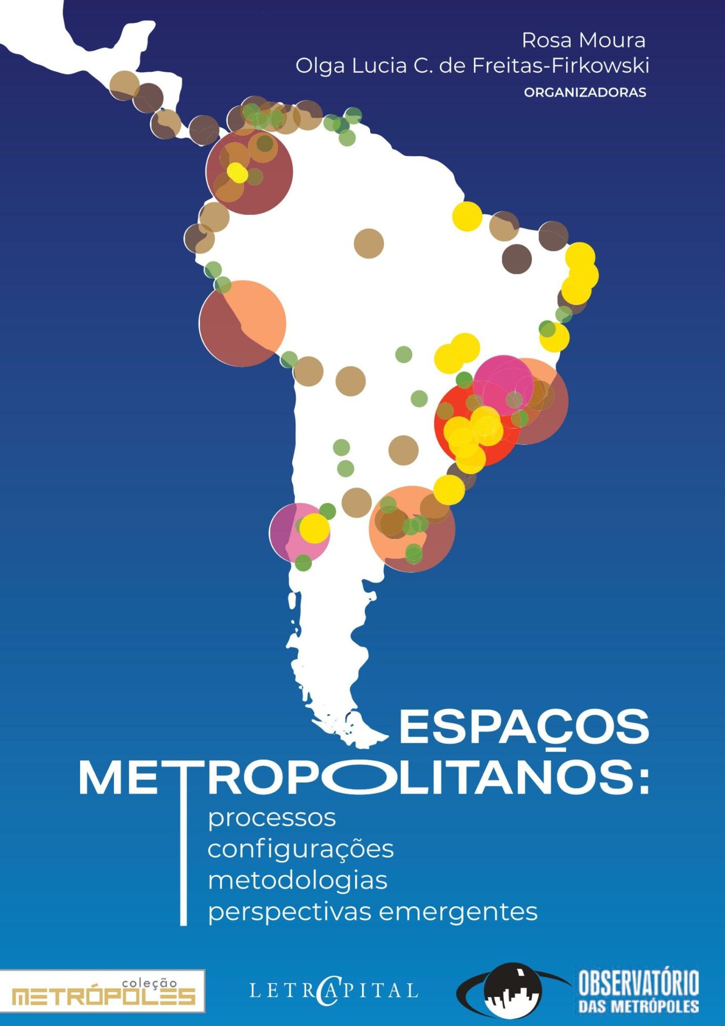 Espaços Metropolitanos: processos, configurações, metodologias e perspectivas emergentes