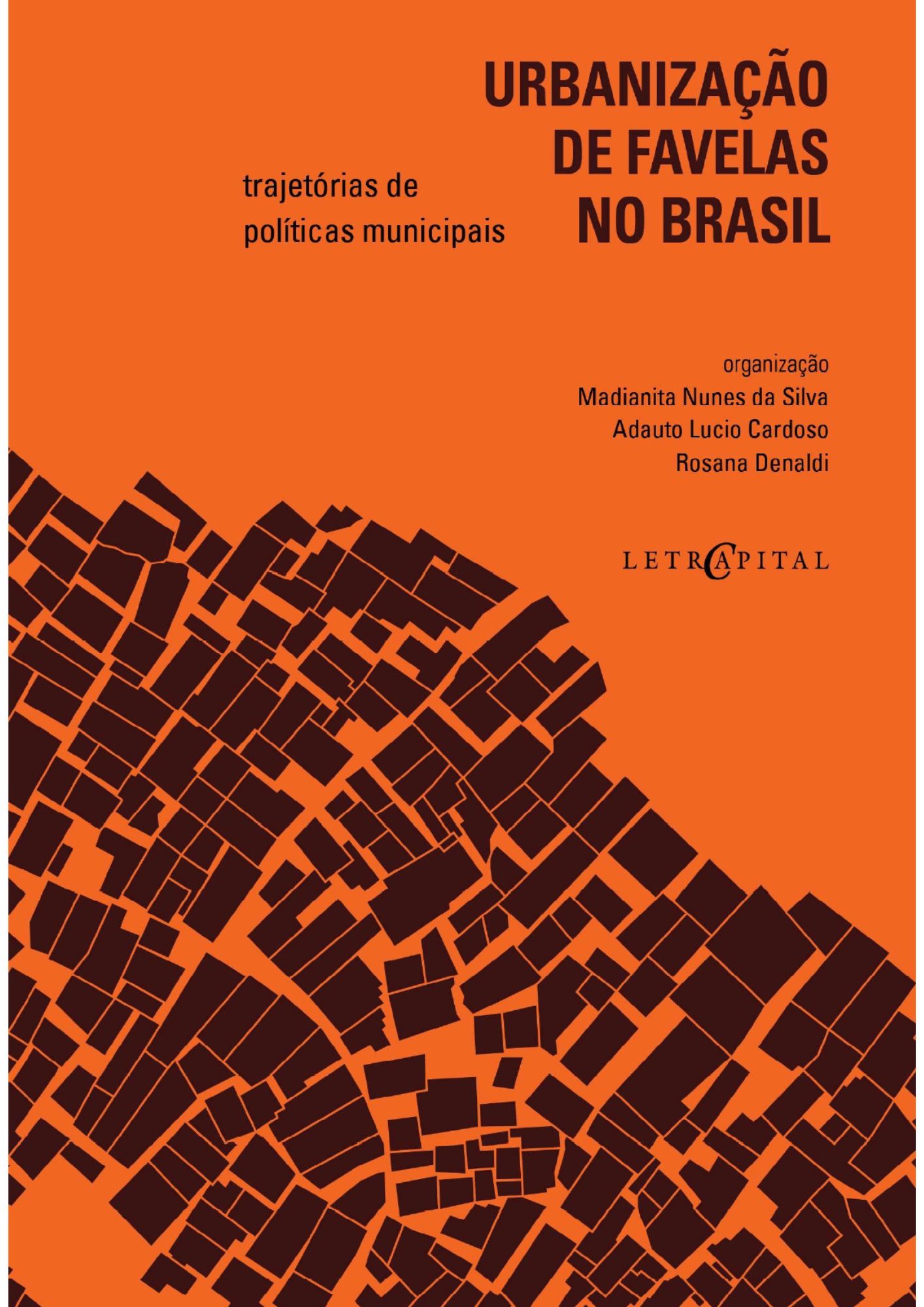 Urbanização de Favelas no Brasil. Trajetórias de políticas municipais